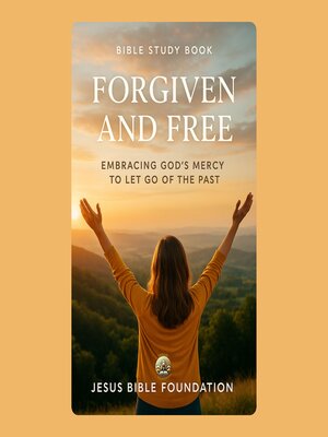 cover image of Bible Study Book Forgiven and Free